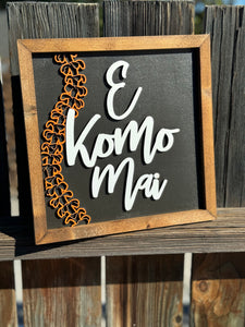 E Komo Mai with Lei